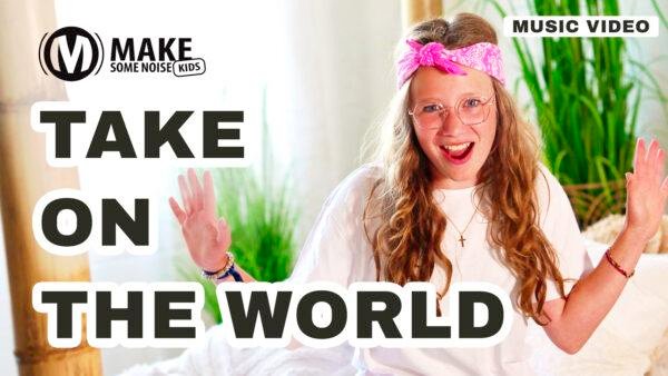 Take On The World (Music Video with lyrics)