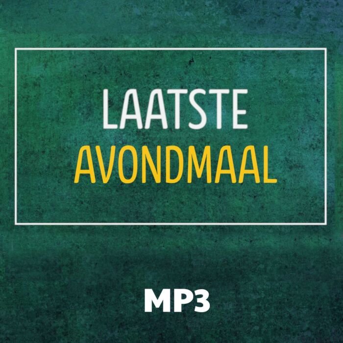 Laatste Avondmaal (mp3)