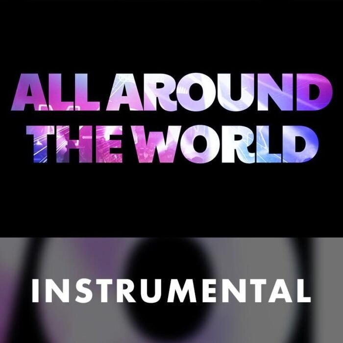 All Around The World (Instrumental Mp3)